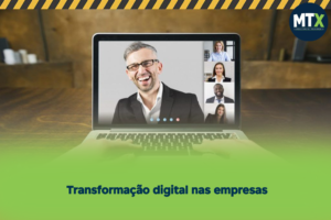 MTX-BLOG-Transformacao-digital-nas-empresas-300x200 Conteúdos